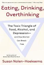 Eating, Drinking, Overthinking