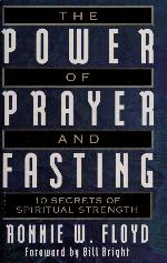 The Power of Prayer and Fasting