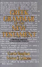 A Greek Grammar of the New Testament