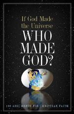 If God Made the Universe, Who Made God?