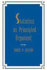 Statistics As Principled Argument