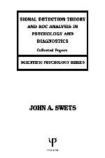 Signal Detection Theory and Roc Analysis in Psychology and Diagnostics