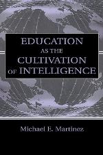 Education As the Cultivation of Intelligence