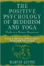 The Positive Psychology of Buddhism and Yoga, 2nd Edition