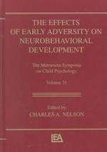 The Effects of Early Adversity on Neurobehavioral Development