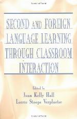 Second and Foreign Language Learning Through Classroom Interaction