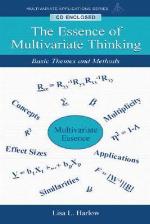 The Essence of Multivariate Thinking