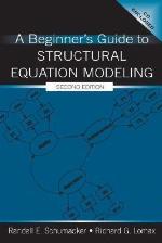 A Beginner's Guide to Structural Equation Modeling