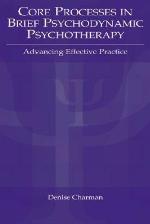 Core Processes in Brief Psychodynamic Psychotherapy