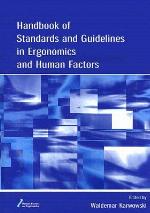 Handbook of Standards and Guidelines in Ergonomics and Human Factors