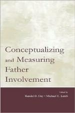 Conceptualizing and Measuring Father Involvement