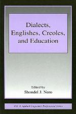 Dialects, Englishes, Creoles, and Education