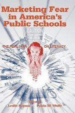 Marketing Fear in America's Public Schools