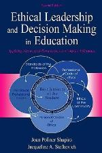 Ethical Leadership and Decision Making in Education