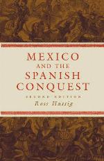 Mexico and the Spanish Conquest