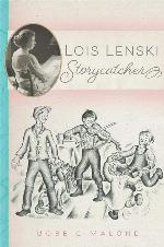 Lois Lenski: Storycatcher