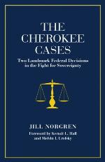 The Cherokee cases : two landmark federal decisions in the fight for sovereignty