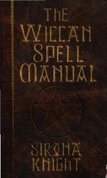 The Wiccan Spell Manual