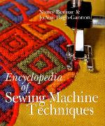 Encyclopedia of Sewing Machine Techniques