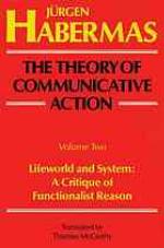The Theory of Communicative Action 2