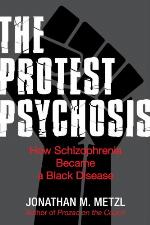 The Protest Psychosis