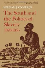 The South and the Politics of Slavery, 1828-1856