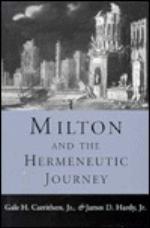 Milton and the Hermeneutic Journey