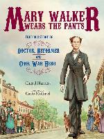 Mary Walker Wears the Pants