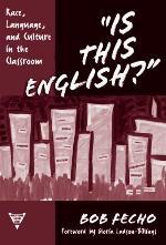 Is This English? Race, Language, and Culture in the Classroom