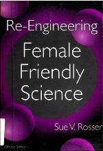 Re-Engineering Female Friendly Science