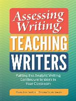 Assessing Writing, Teaching Writers