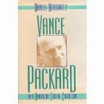 Vance Packard &amp; American Social Criticism