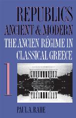 Republics Ancient and Modern, Volume I