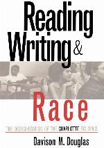 Reading, Writing, and Race: The Desegregation of the Charlotte Schools
