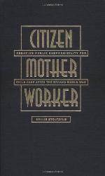 Citizen, Mother, Worker