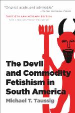 The Devil and Commodity Fetishism in South America