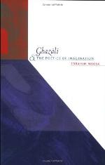Ghazali and the Poetics of Imagination