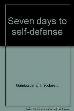 Seven Days to Self-Defense