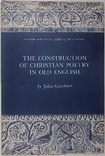The Construction of Christian Poetry in Old English