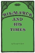 Bismarck and His Times