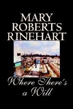 Where There's a Will by Mary Roberts Rinehart, Fiction, Mystery &amp; Detective