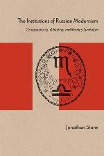 The Institutions of Russian Modernism