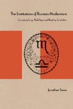 The Institutions of Russian Modernism