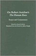 On Robert Antelme's The Human Race