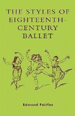 The Styles of Eighteenth-Century Ballet