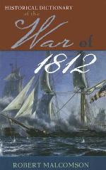 Historical Dictionary of the War of 1812