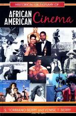 Historical Dictionary of African American Cinema