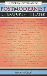 Historical Dictionary of Postmodernist Literature and Theater