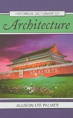 Historical Dictionary of Architecture