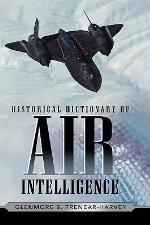 Historical Dictionary of Air Intelligence